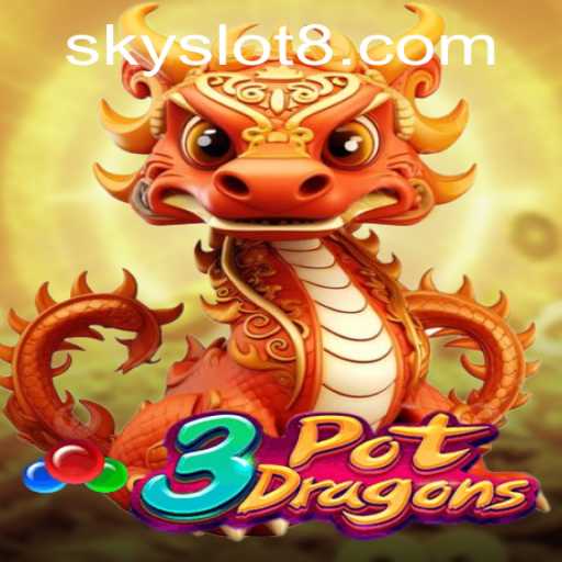 Exploring the Thrilling World of 3PotDragons: A Sky Slot Adventure