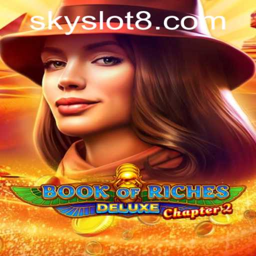 Book of Riches Deluxe Chapter 2: A Journey Through the Sky Slot Realm