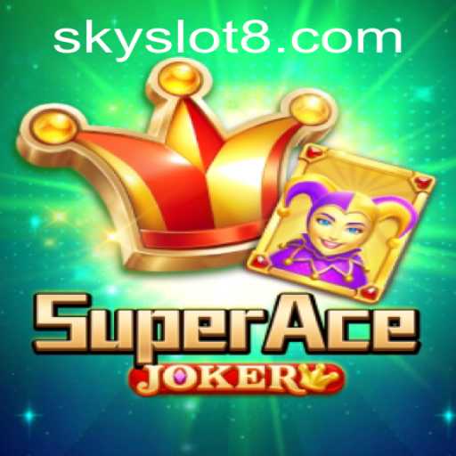 Discover the Thrills of SuperAceJoker: Sky Slot Gaming Experience